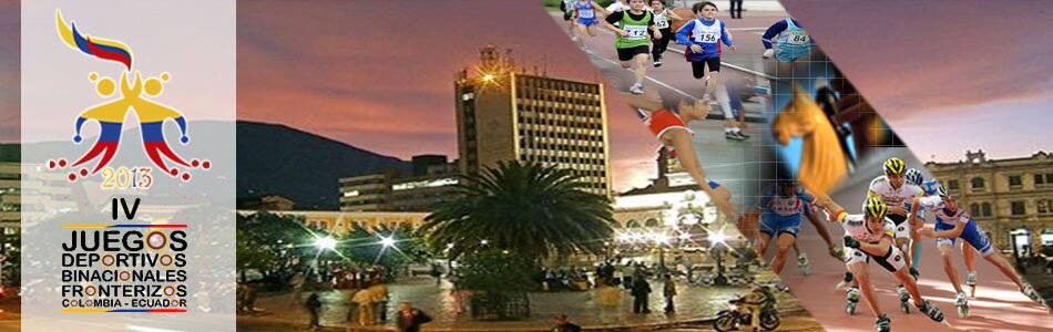 IV Juegos Deportivos Binacionales Nariño 2013
